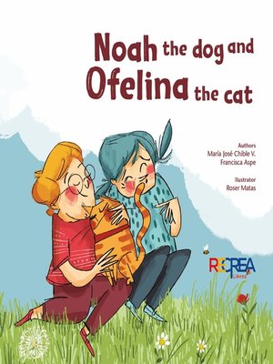 cover image of Noah the dog and Ofelina the cat